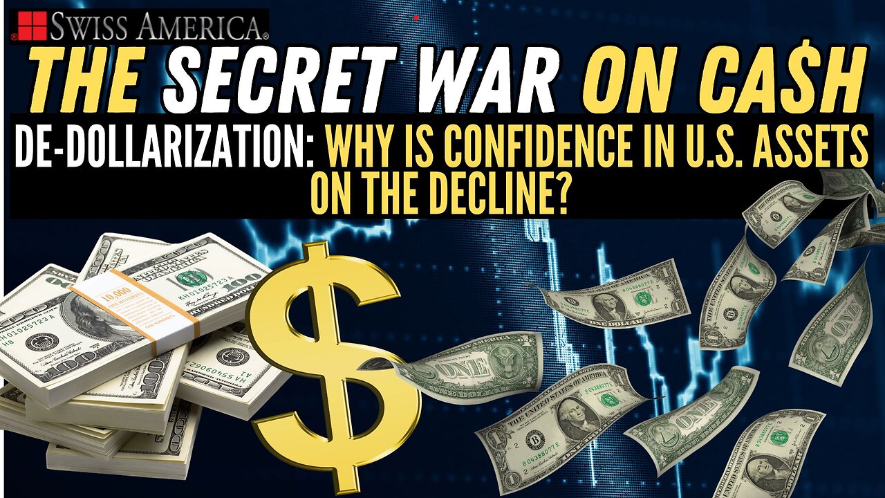 De-Dollarization: Why Is Confidence in U.S. Assets on the Decline?