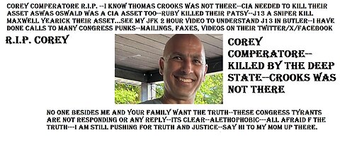 COREY COMPERATORE--CROOKS WAS NOT THERE--DEEP STATE GOT YOU KILLED,MAXWELLL YEARICK-CIA ASSET