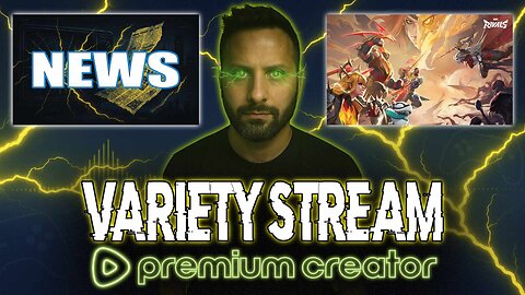 Variety Stream | News & Pop Culture | Marvel Rivals | Gaming on Rumble | Premium Creator