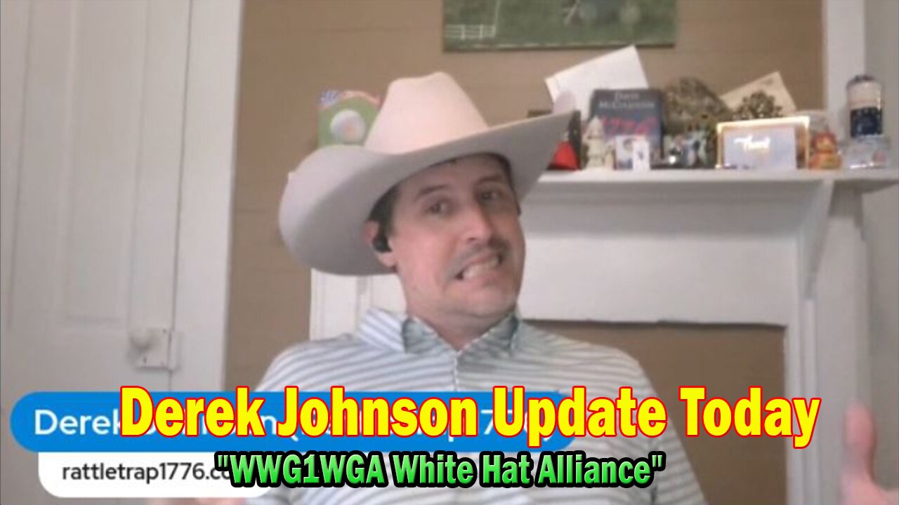 Derek Johnson & Brad Wozny Update Today May 8: "WWG1WGA White Hat Alliance"