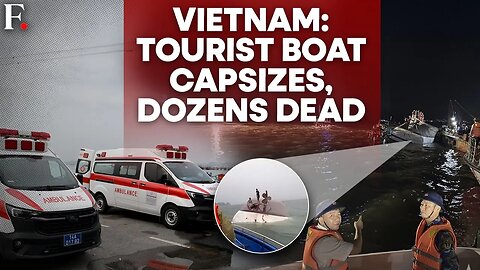 Vietnam Tourist Boat Capsizes: At Least 38 Dead in Ha Long Bay Amid Rescue Efforts | N18G