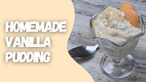 Vanilla Pudding From Scratch