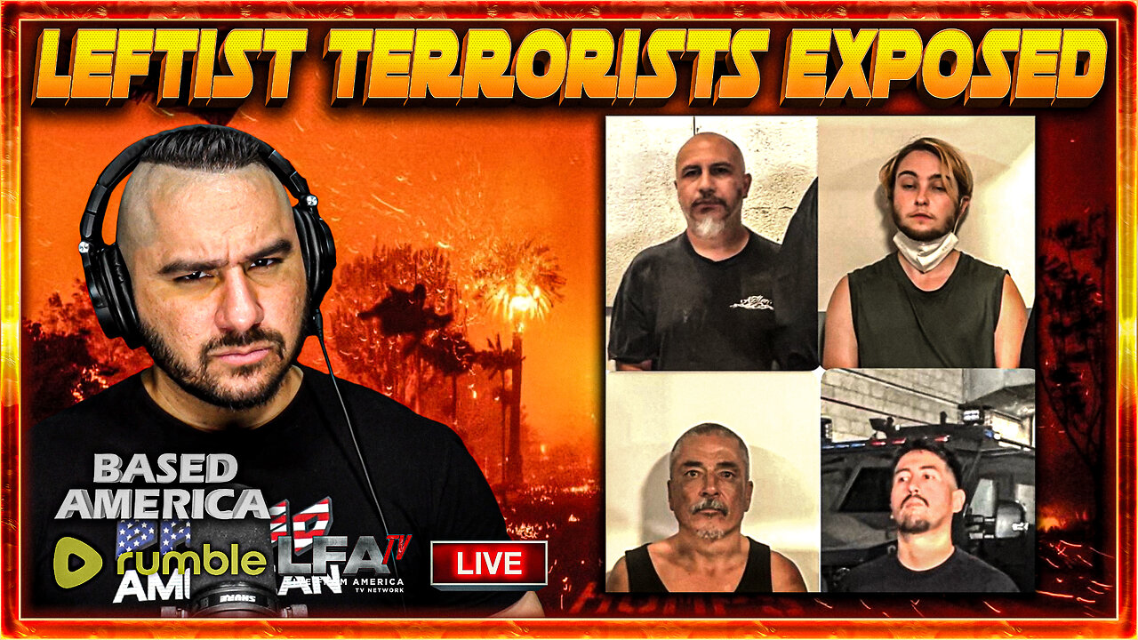 BORDER PATROL EXPOSES LEFTIST LA TERRORISTS | BASED AMERICA 7.9.25 5PM