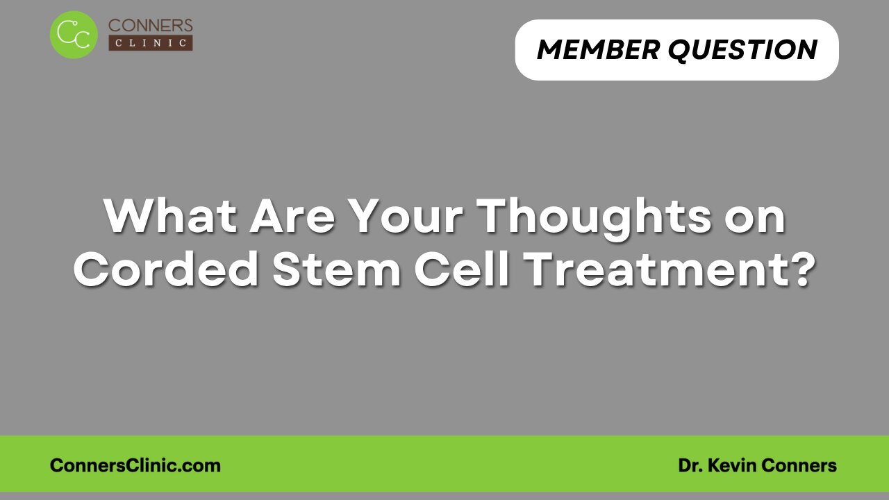 Thoughts on Corded Stem Cell Treatment