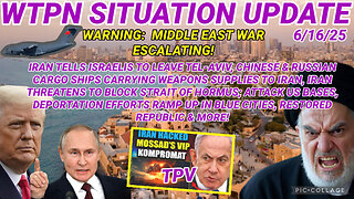 WTPN SITUATION UPDATE FEATURING RESTORED REPUBLIC 6/16/25
