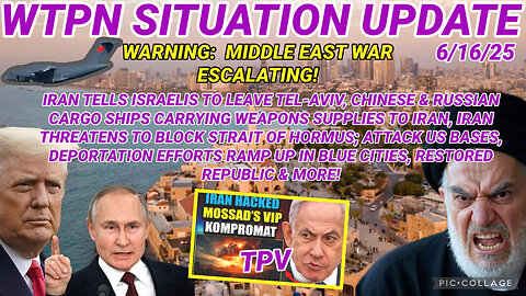 WTPN SITUATION UPDATE FEATURING RESTORED REPUBLIC 6/16/25