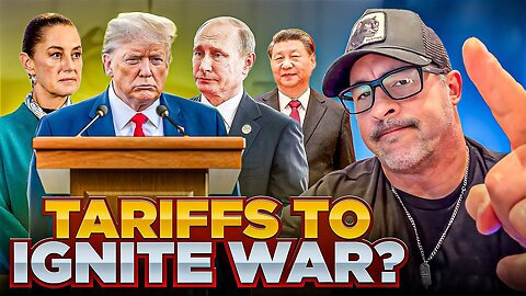 WILL WORLD LEADERS PLAN TO IGNITE WAR OVER TARIFFS AND THE FIRST BIG ARREST?