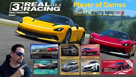 Player of Games: Real Racing 3 Update 13.3: COMPETE in MULTIPLE SERIES Part 10