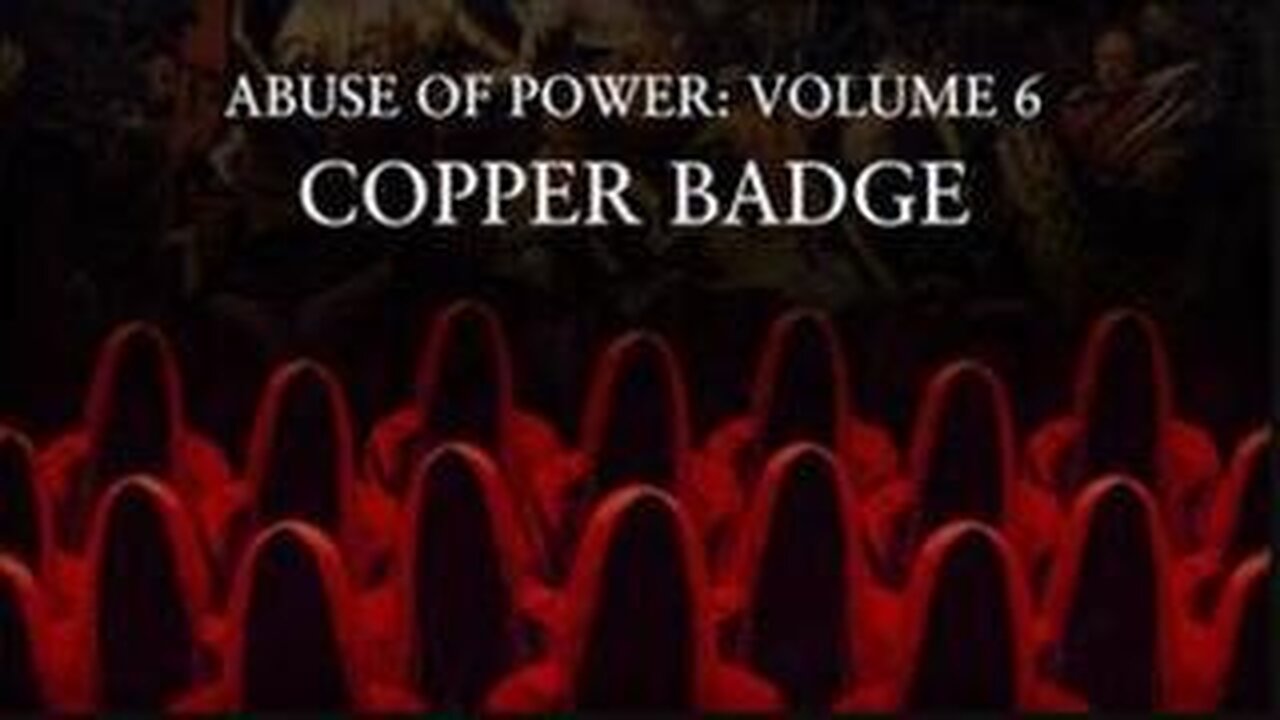 Abuse of Power: Copper Badge | Part 6