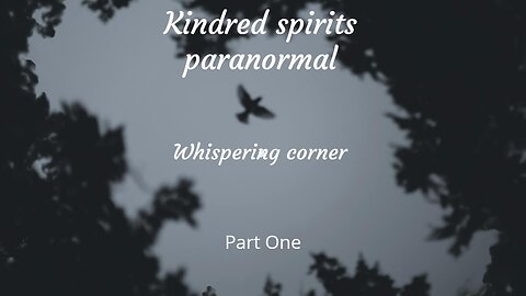 Whispering corner part One