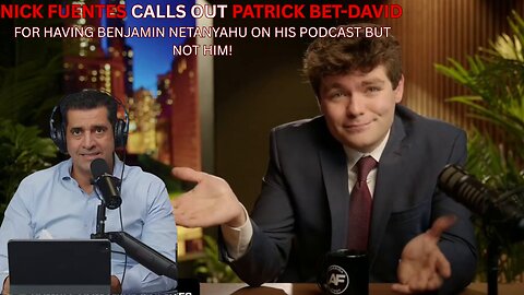 NICK FUENTES CALLS OUT PATRICK BET-DAVID!