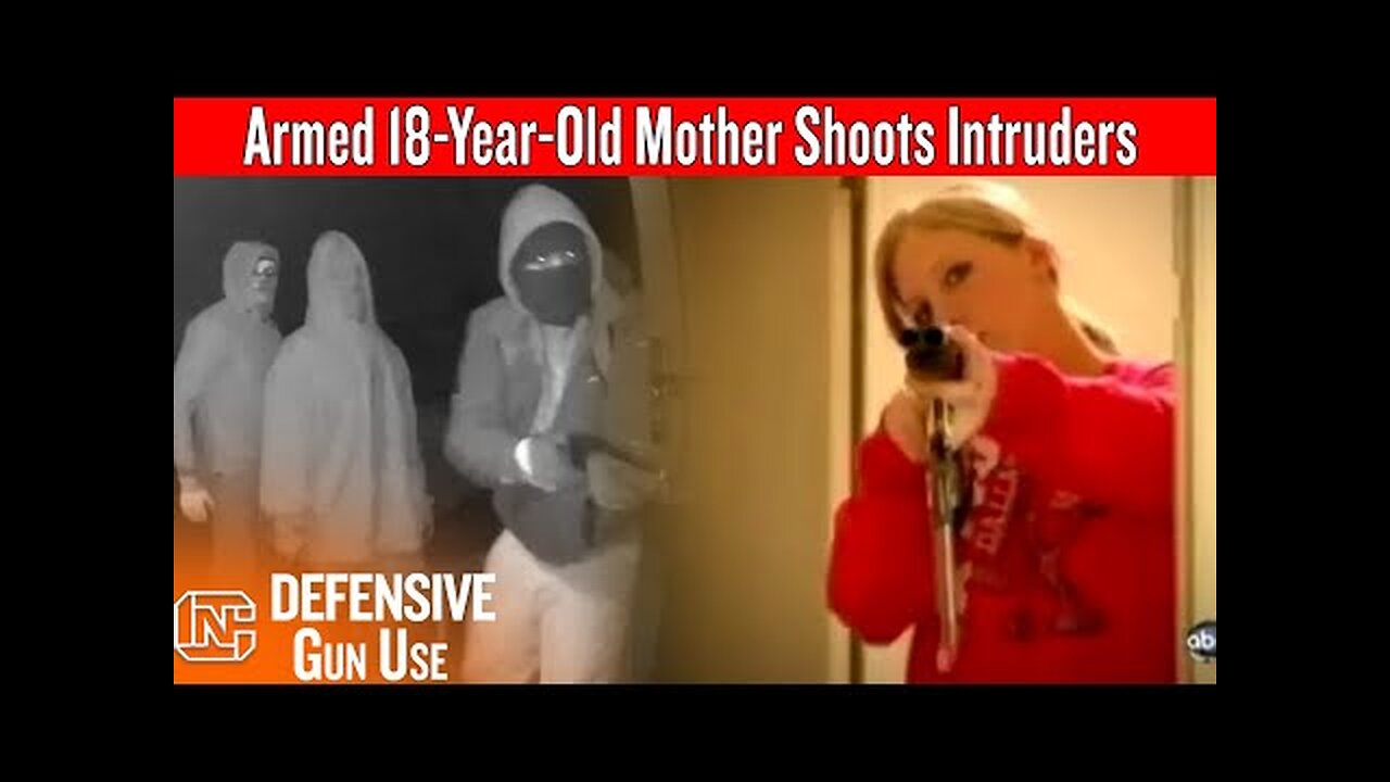 Armed 18-Year-Old Mother Holding A Baby Shoots Intruders
