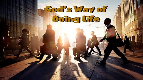 Doing Life God's Way