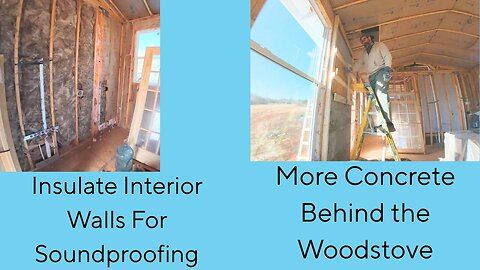 More Concrete Behind Woodstove, Insulate Interior Walls For Soundproof, & Clean-Up