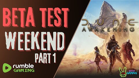 Dune: Awakening - BETA WEEKEND! Time to be Drowned in Spice!!