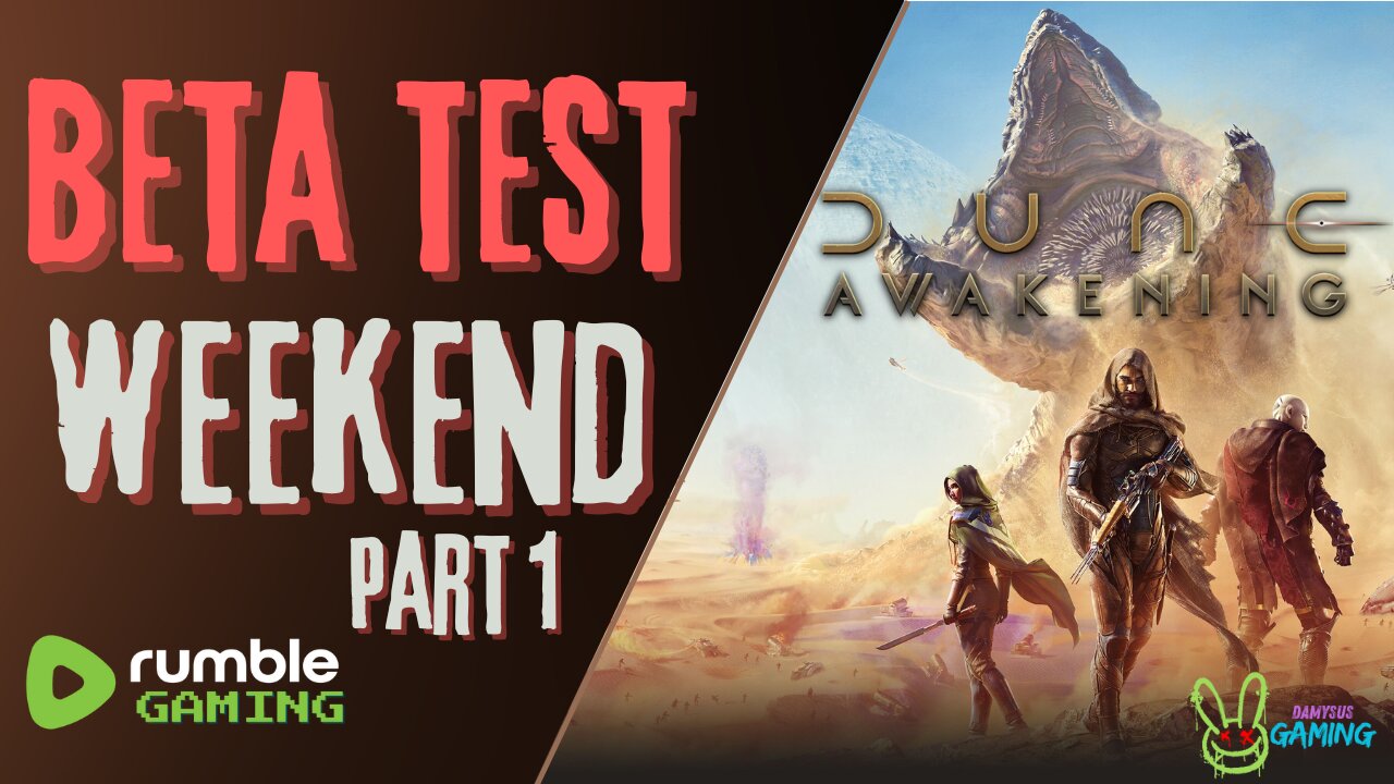Dune: Awakening - BETA WEEKEND! Time to be Drowned in Spice!!