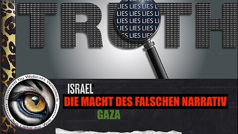 ISRAEL GAZA Die Macht des falschen Narrativ