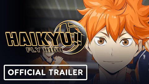Haikyu!! Fly High! - Official Launch Trailer