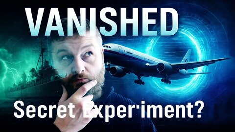 MH370 Mystery: Did the Plane Enter Another Dimension? | Philadelphia Experiment Connection