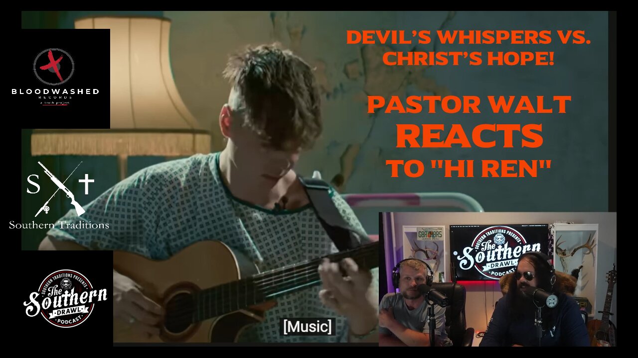 Pastor Walt REACTS to "Hi Ren"-- Devil’s Whispers vs. Christ’s Hope!