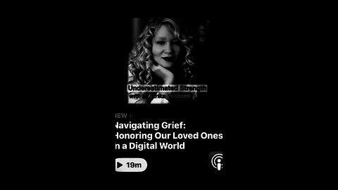 Navigating Grief: Honoring Our Loved Ones in a Digital World