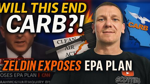 Lee Zeldin, EPA Stop CARB? EPA's Proposed Rule: No More Endangerment Finding and Greenhouse Rules.
