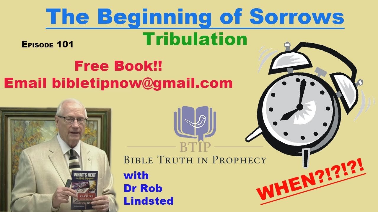 Episode 101 The Beginning of Sorrows with Dr Rob Lindsted