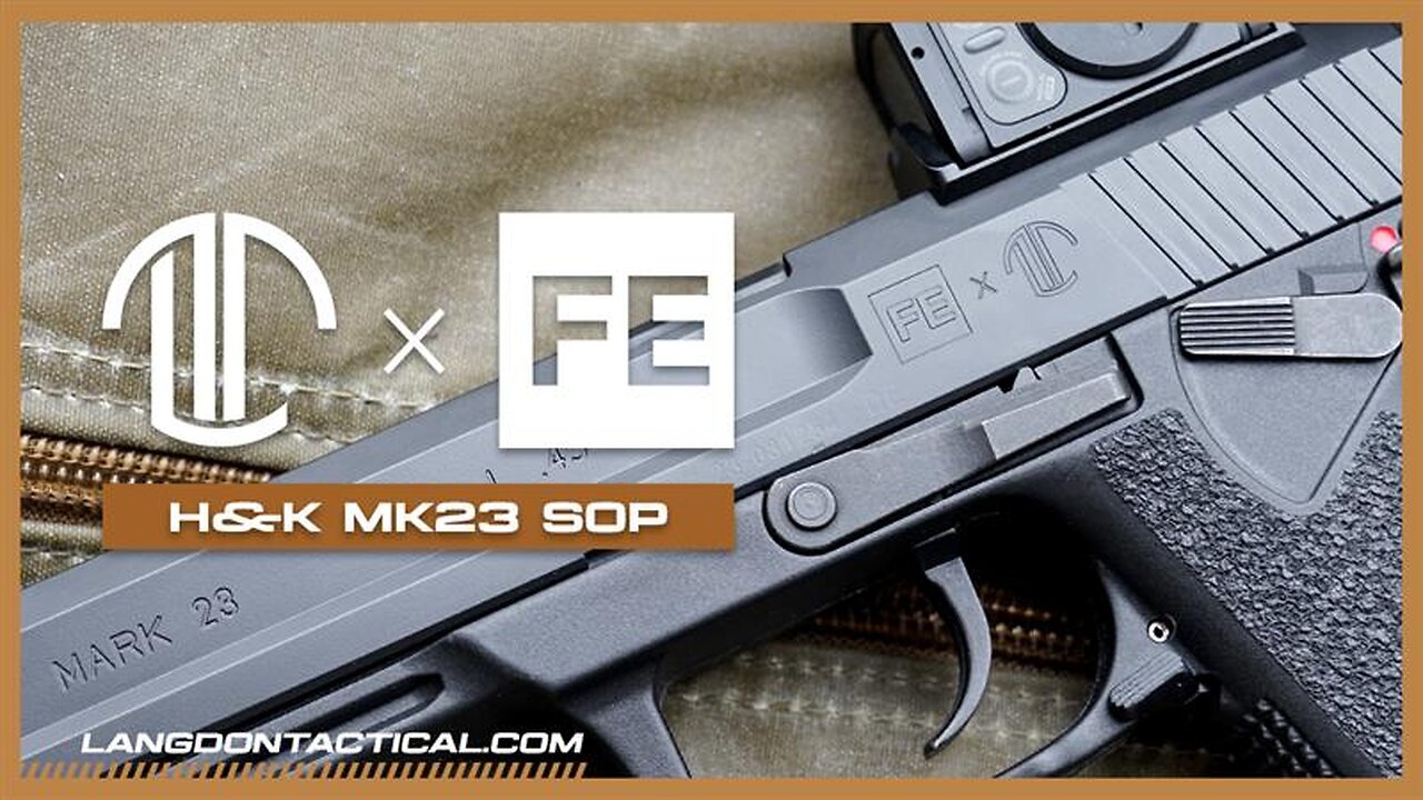 LTT x Field Ethos: The H&K MK 23 SOP