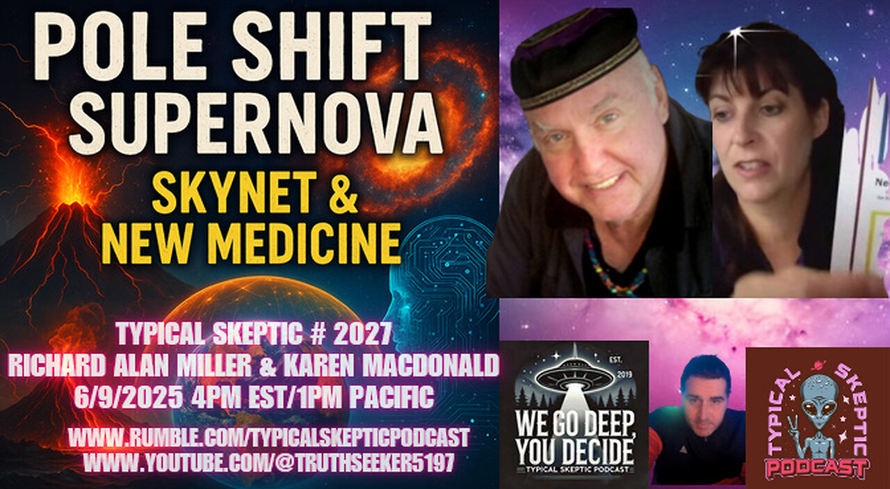 Earth on the Brink: Pole Shifts, Supernova Signs & More w/ Doc RAM & Karen Macdonald - 🛸TSP # 2027