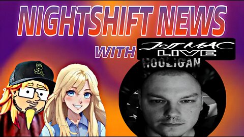 NIGHTSHIFT NEWS WITH HANDY & DA- SPECIAL GUEST JEFF MAC LIVE!