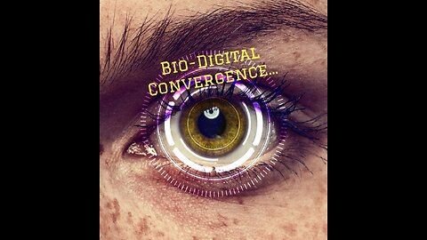 Bio-Digital Convergence... (Remastered)