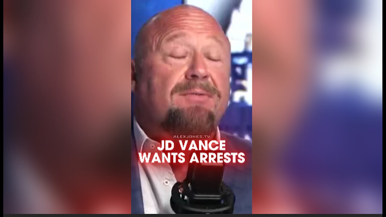 Alex Jones: JD Vance Wants Trump To Arrest Deep State Coup Plotters - 8/11/25