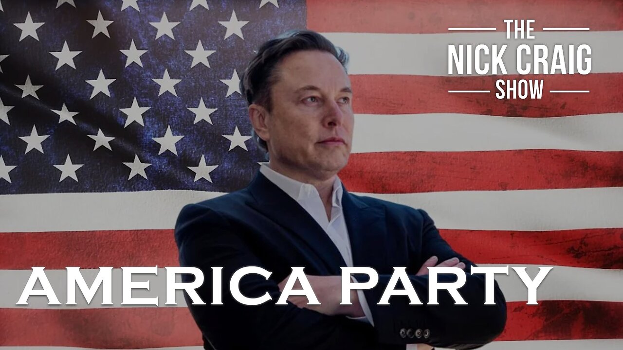 The America Party? - Monday, July 7th, 2025