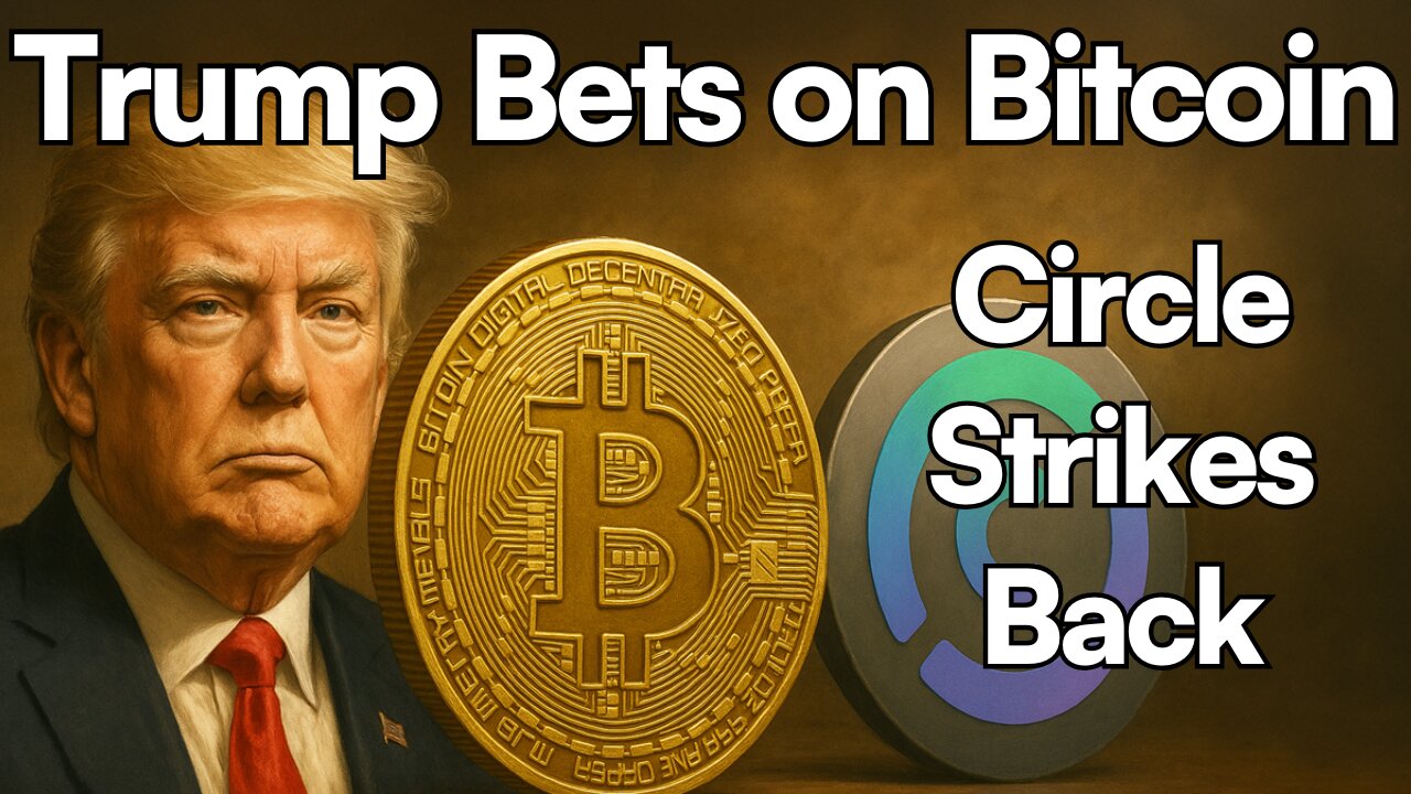 Trump’s Bitcoin Pivot, Circle’s Stablecoin War, and the $1M BTC Prediction | Blockchain Report
