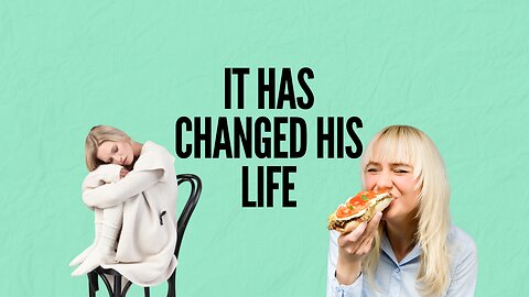 It has changed his life 😬😮
