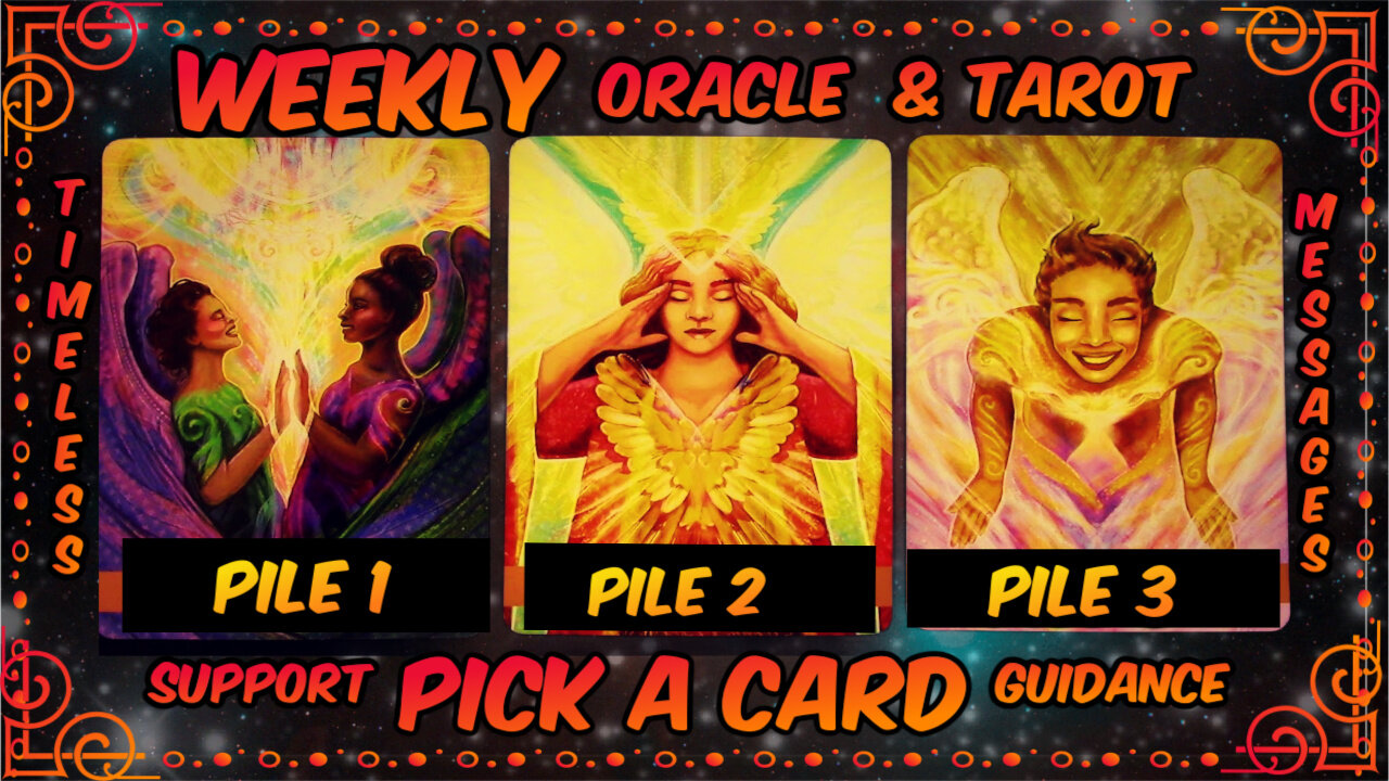 Pick A Card Oracle & Tarot🕛Timeless Messages From The Universe 🌌 Weekly Guidance & Support😄🦄🌈💎🍀