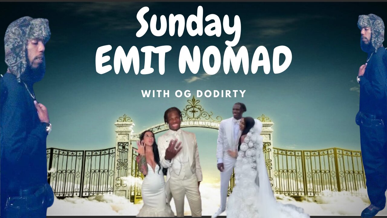 ▪ SUNDAY EMIT NOMAD 📣📢 ▪ Travis Hunter gets Married 💭💭 #dodirtynation #live #fyp