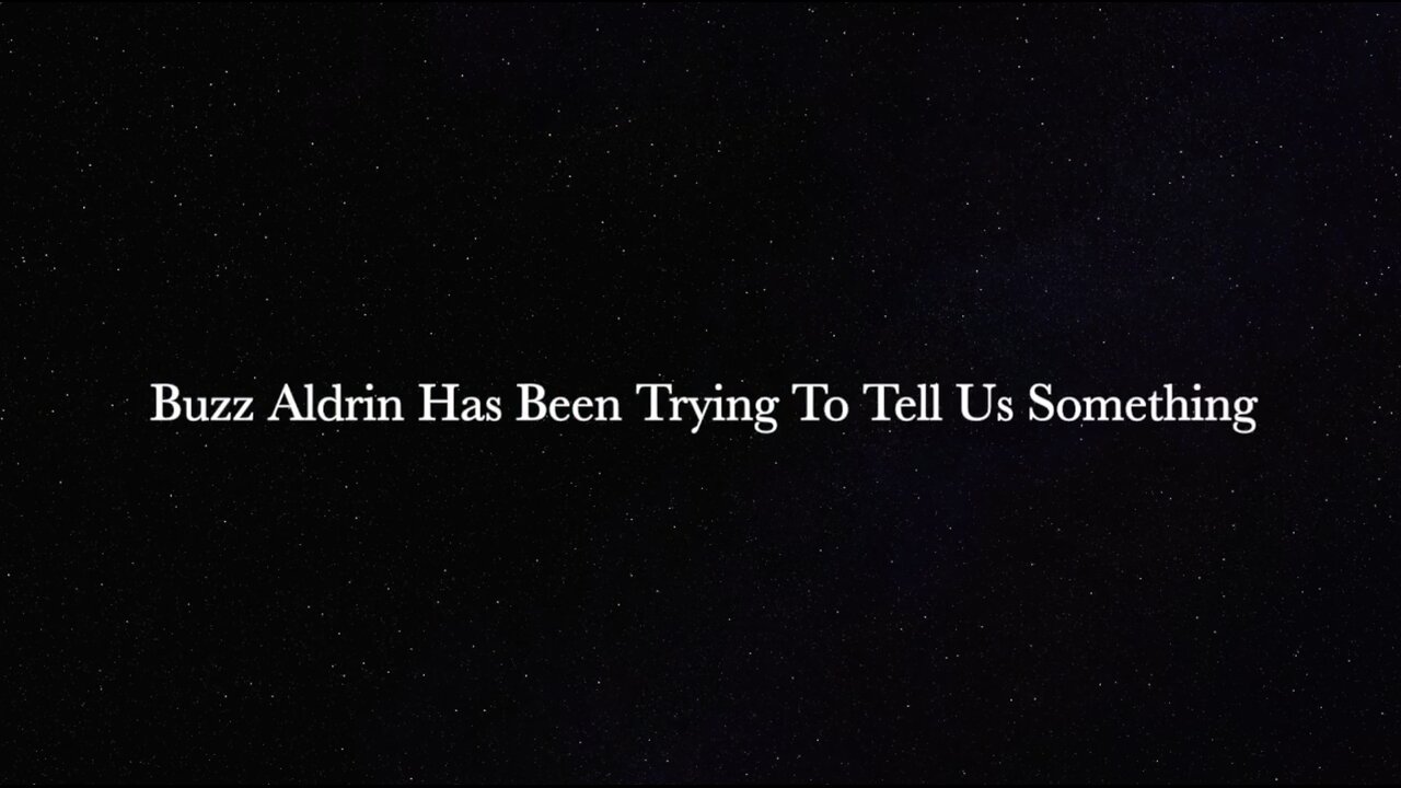 Buzz Aldrin Has Been Trying To Tell Us Something