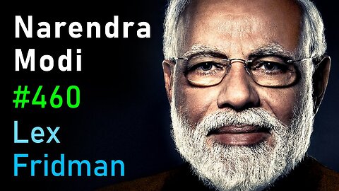 Narendra Modi: Prime Minister of India - Power, Democracy, War & Peace | Lex Fridman Podcast #460