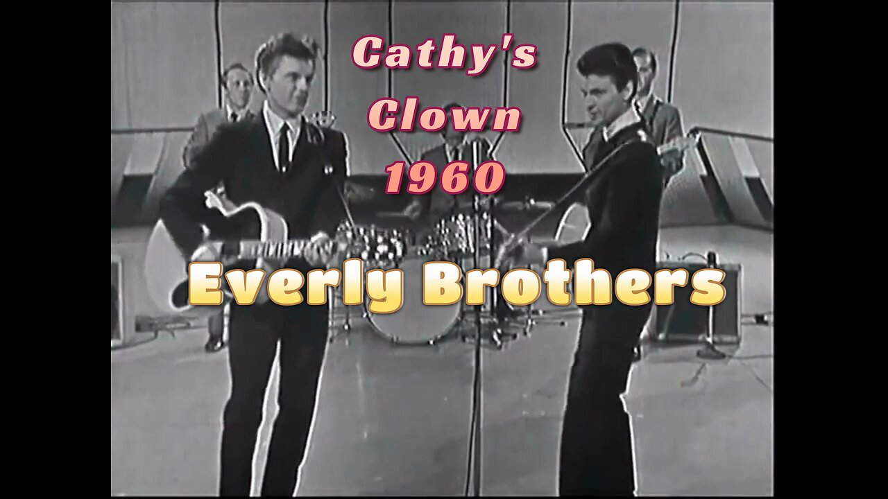 Everly Brothers perform Cathy's Clown (1960) Full song Portrait Format