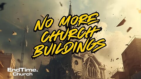 No more church buildings (Live Service 2025 September 15)