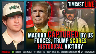 Maduro OUSTED, In US Custody, Trump Scores HISTORICAL Victory
