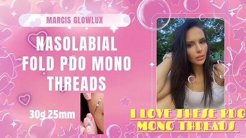 THREADS Nasolabial folds PDO mono THREADS