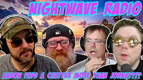 Nightwave Radio: Did Aaron Pay Chatter Roots Calhoun more Than His Co-Host Johnny Crutches?!?!