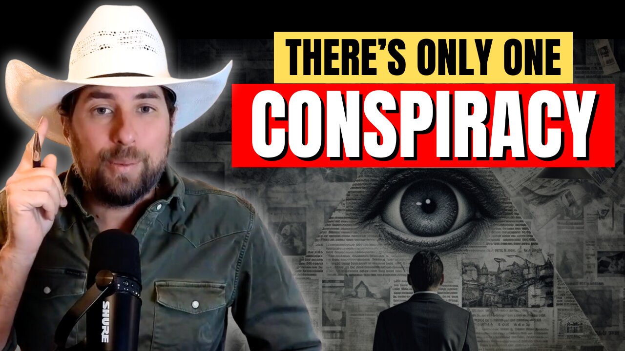 The One Conspiracy Behind Them All
