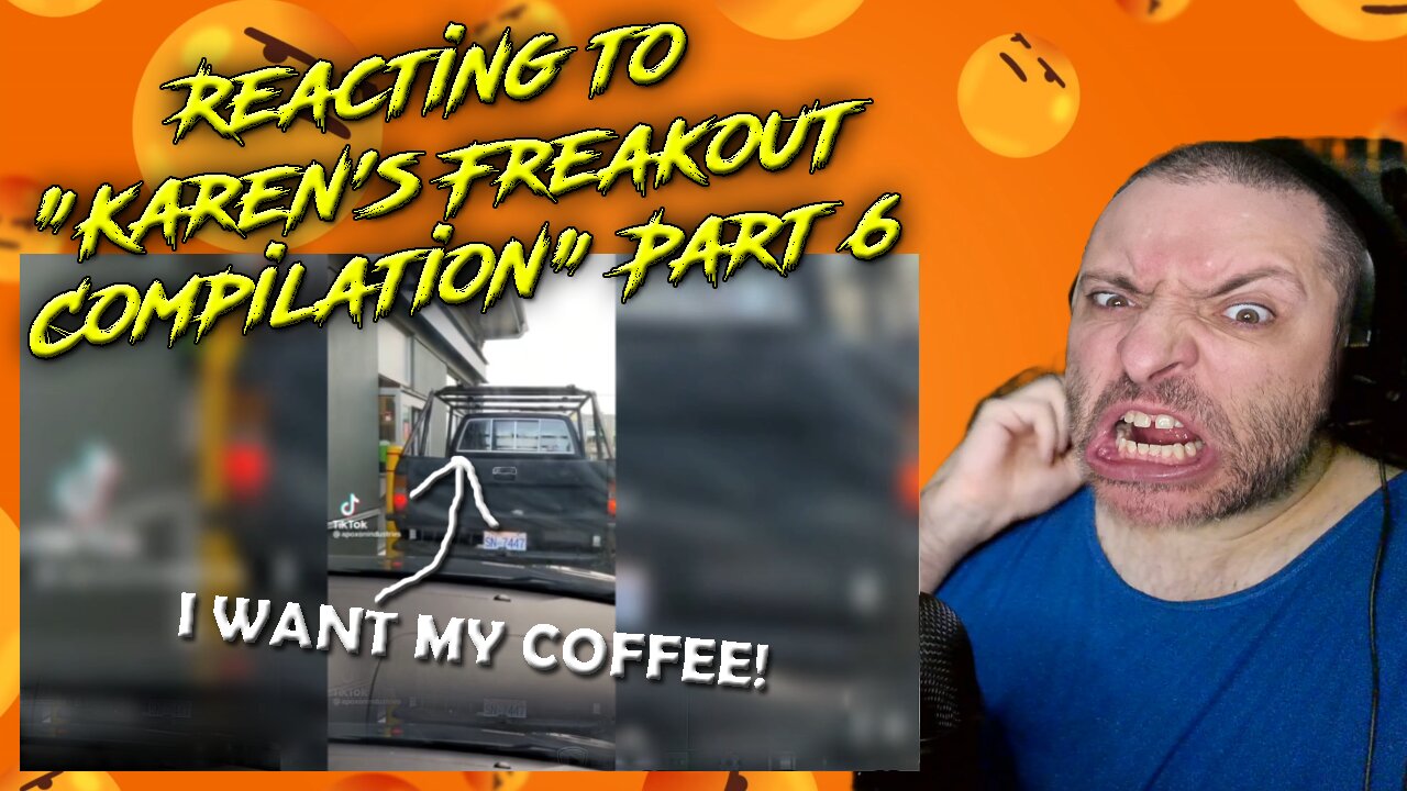 Reacting to "Karen's Freakout Compilation" Part 6