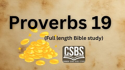 Proverbs 19 with CSBS (full version)