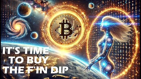 E74–It's Time to Buy the Bitcoin Dip!