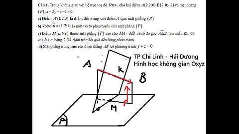 TP Chí Linh - Hải Dương: Trong không gian với hệ trục toạ độ Oxyz , cho hai điểm A(2;2;0), B(2;0;-2)