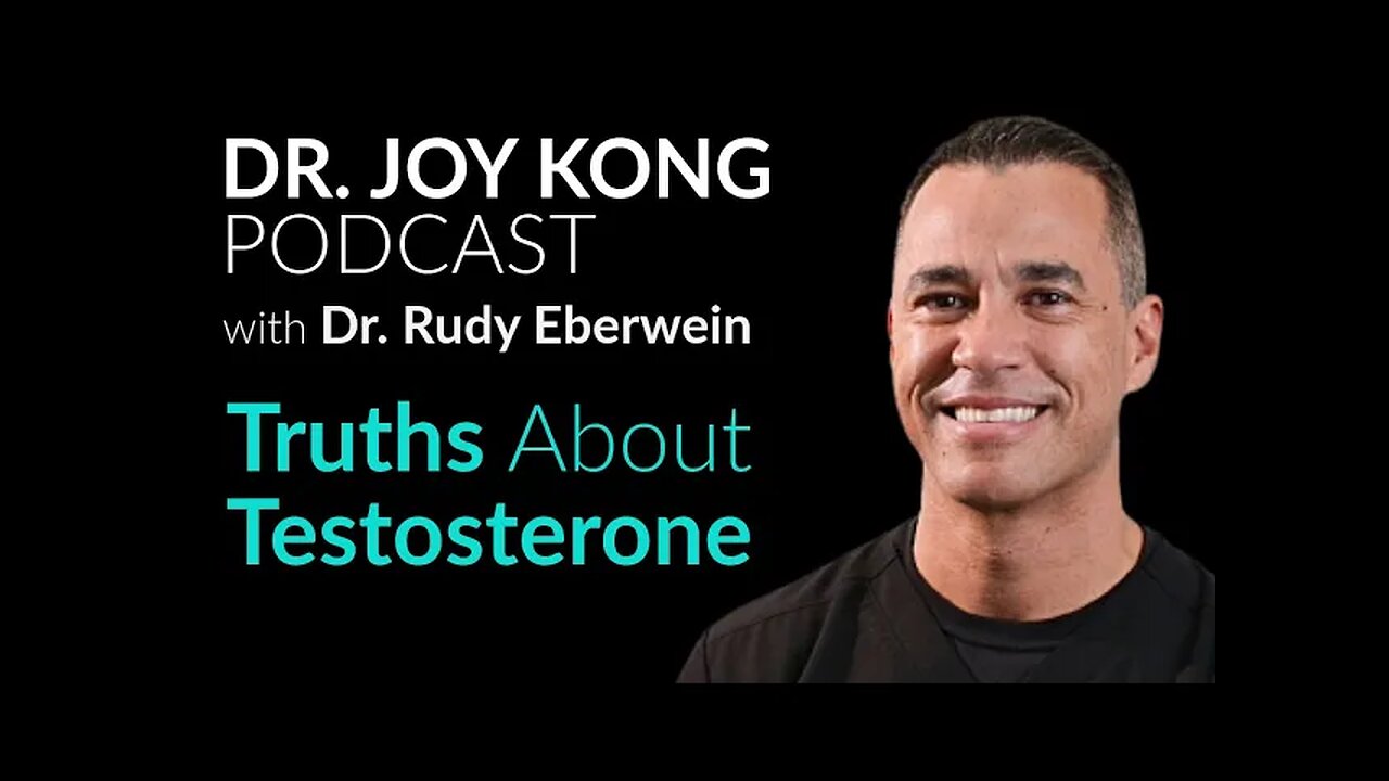 Testosterone Myths & Facts with Dr. Rudolph Eberwein